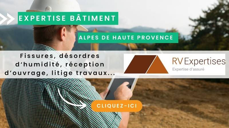 Expertise bâtiment Alpes Haute Provence